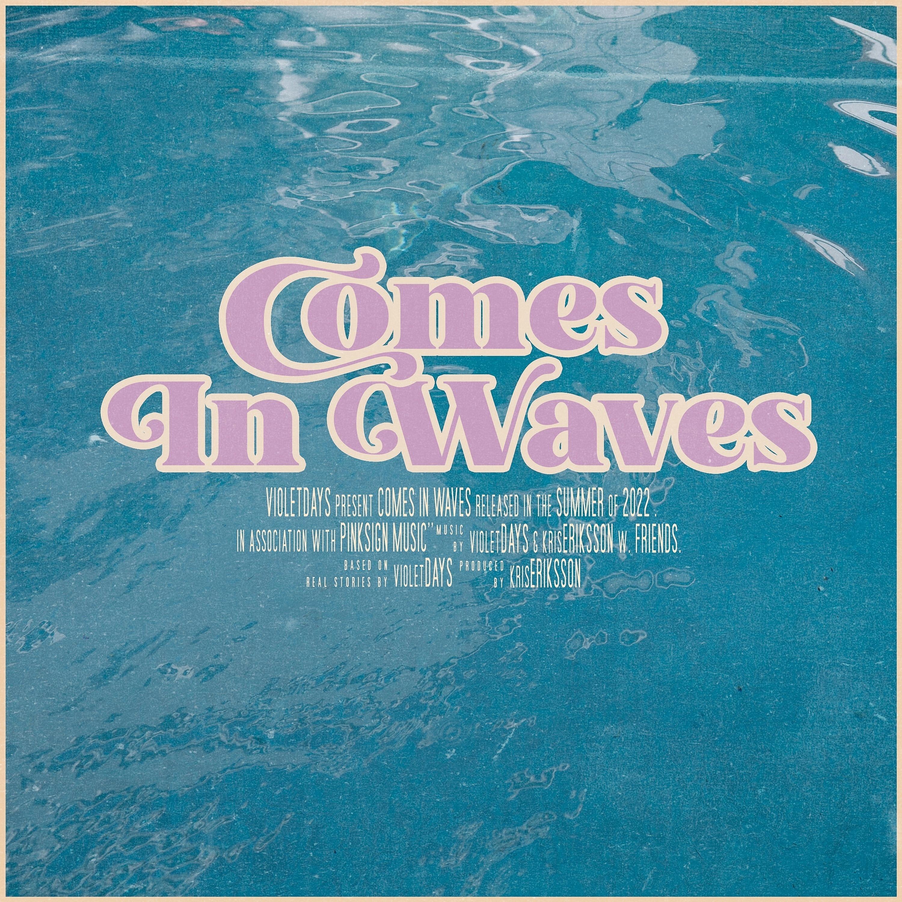 Comes In Waves