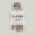 Closer (PRXZM Cover)