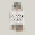 Closer (PRXZM Cover)专辑