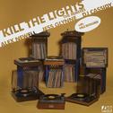Kill The Lights (Remixes)专辑