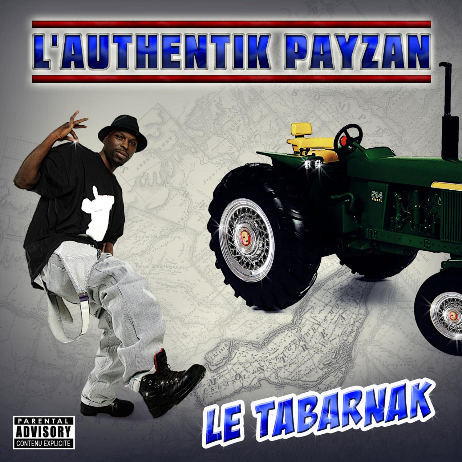 L'Authentik Payzan - Le Tabarnak (Remix)