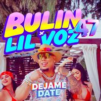 Bulin 47 Ft. Lil Voz El Domini - Dejame Date - Dj Franco - Dembow - Intro Outro - Dirty - 118 Bpm