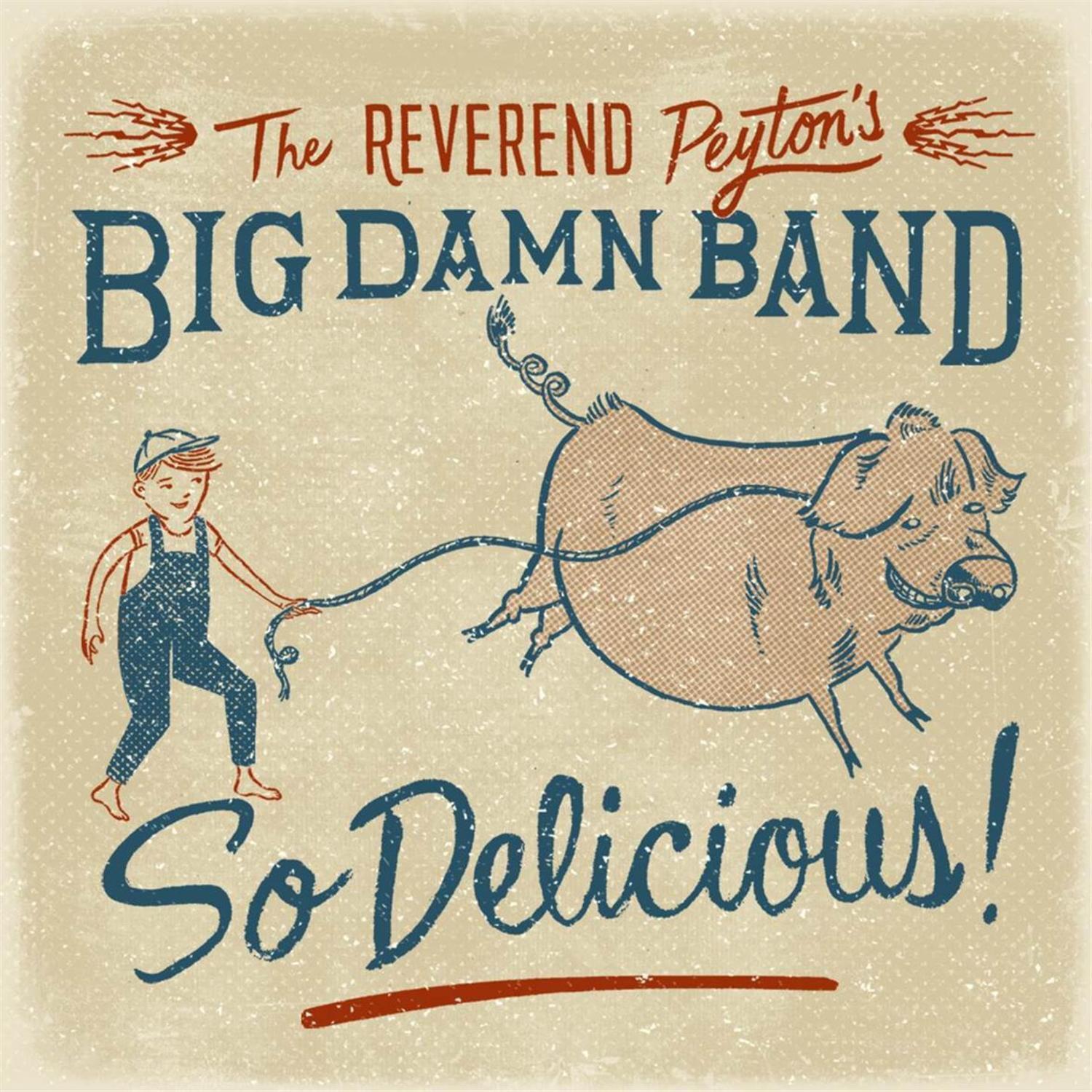 The Reverend Peyton's Big Damn Band - Let's Jump A Train