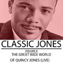 Classic Jones, Vol. 8: The Great Wide World of Quincy Jones - Live 1961专辑