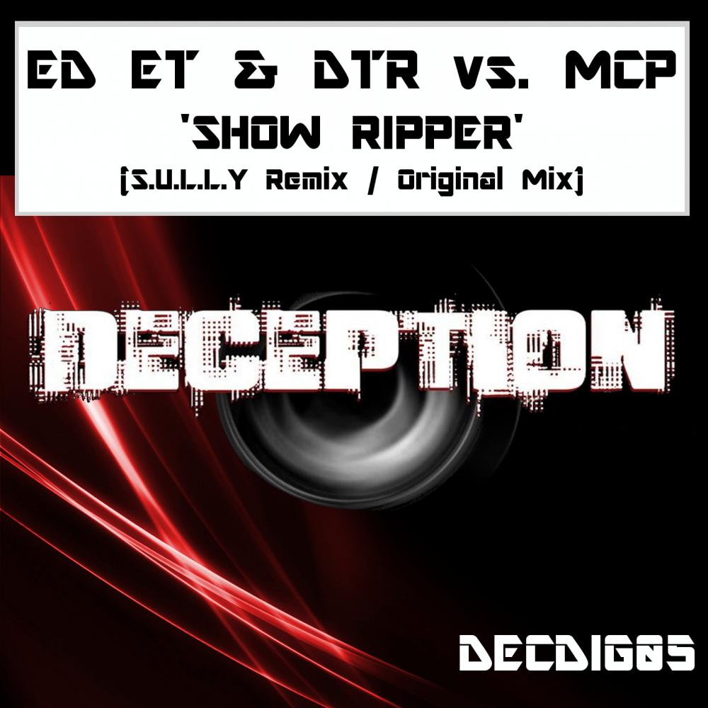 Ed E.T - Show Ripper (S.U.L.L.Y Remix)