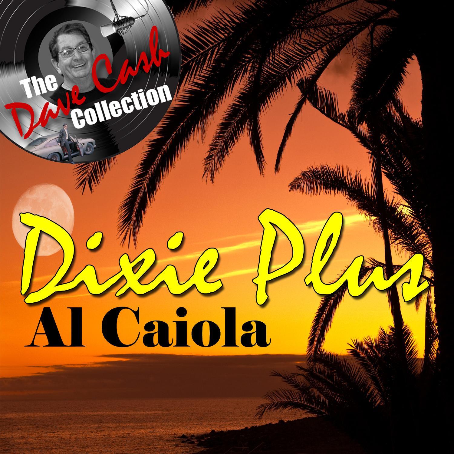 Dixie Plus - [The Dave Cash Collection]