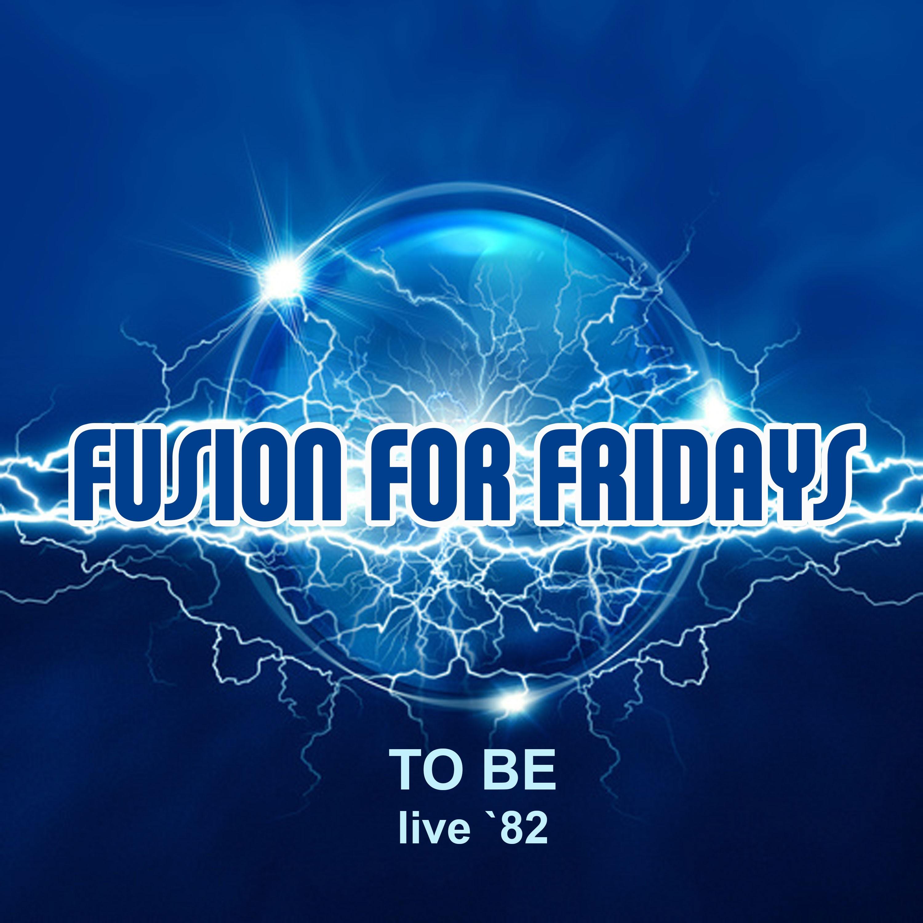 Fusion for Fridays (Live '82)