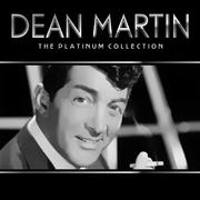 Dean Martin - The Platinum Collection