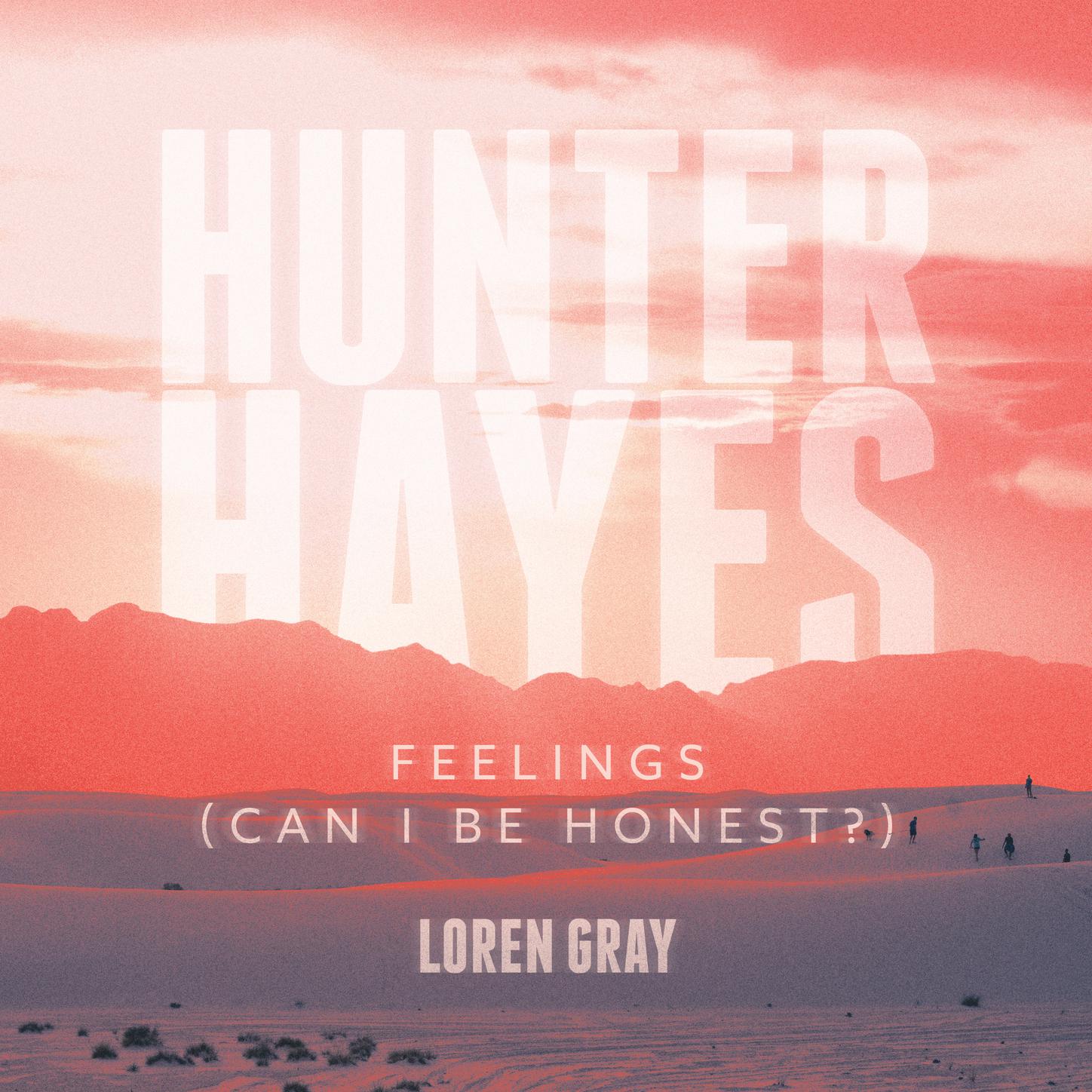Hunter Hayes - Feelings (Can I Be Honest?)