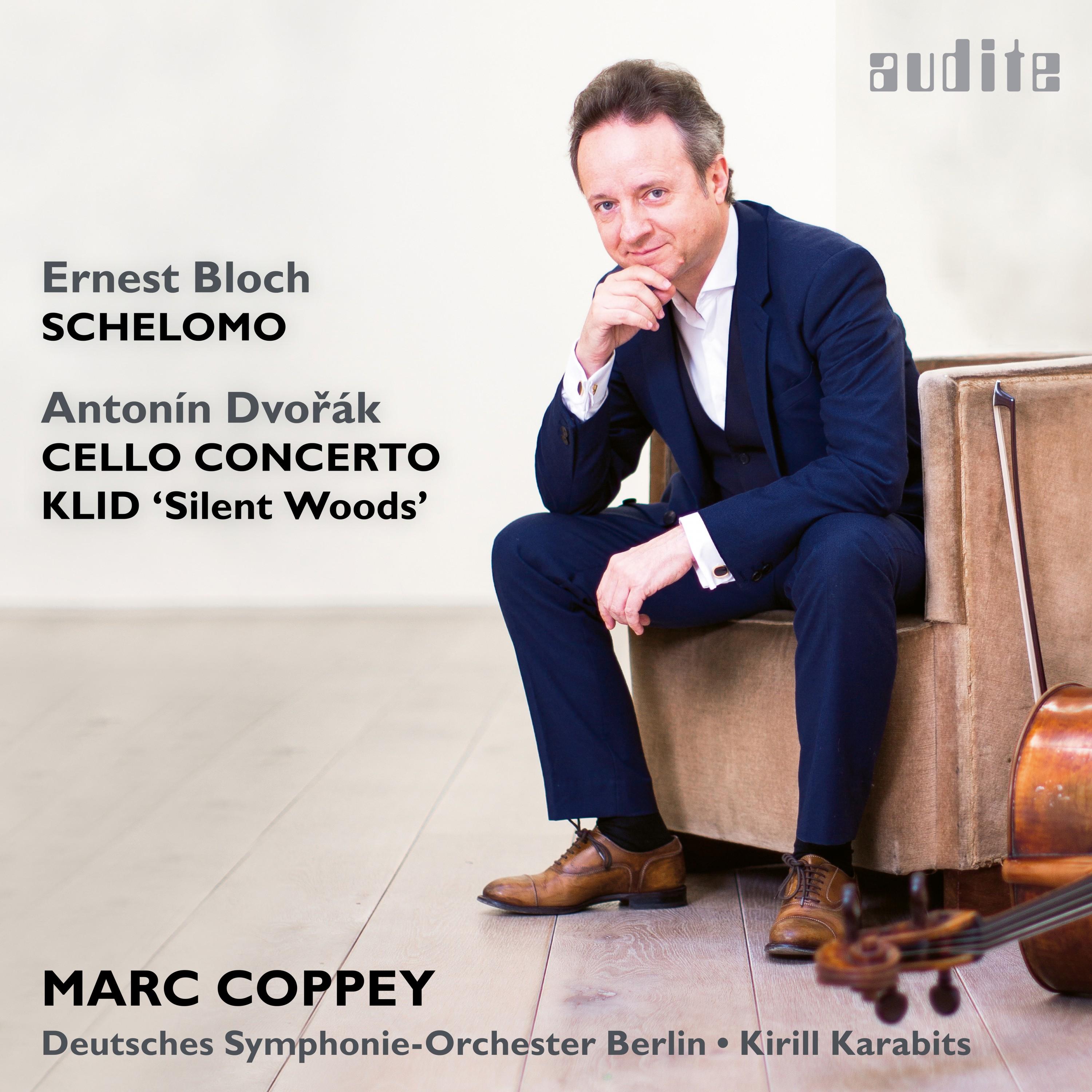 Dvořák: Cello Concerto & Klid - Bloch: Schelomo