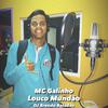 MC Galinho - Louco Mundão