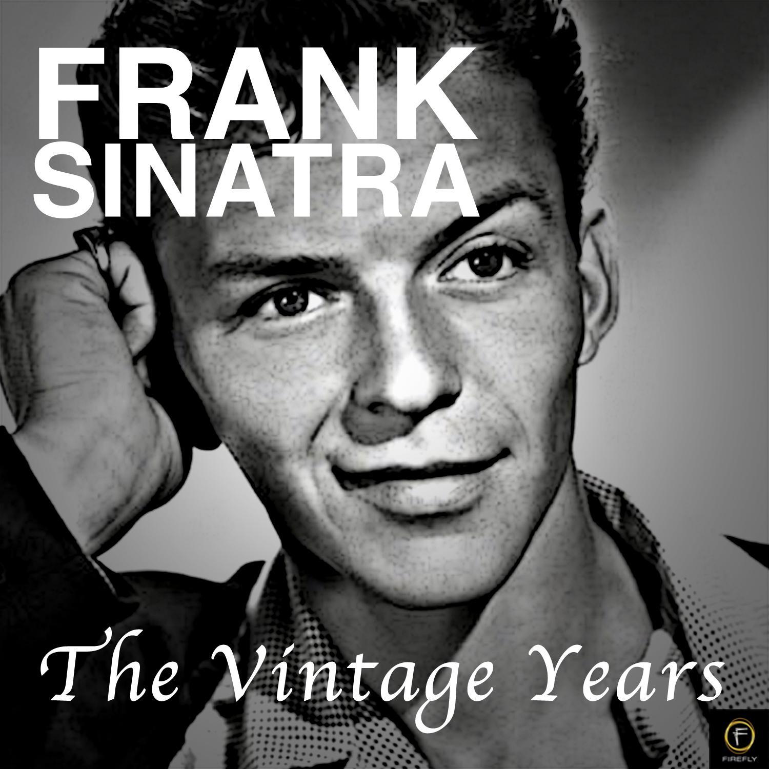 Frank Sinatra, The Vintage Years