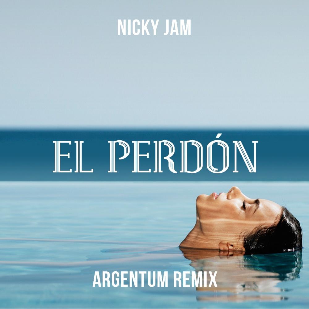 El Perdón (Argentum Remix)