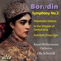BORODIN, A.P.: Symphony No. 2 / Prince Igor: Polovtsian Dances / In the Steppes of Central Asia (Roy