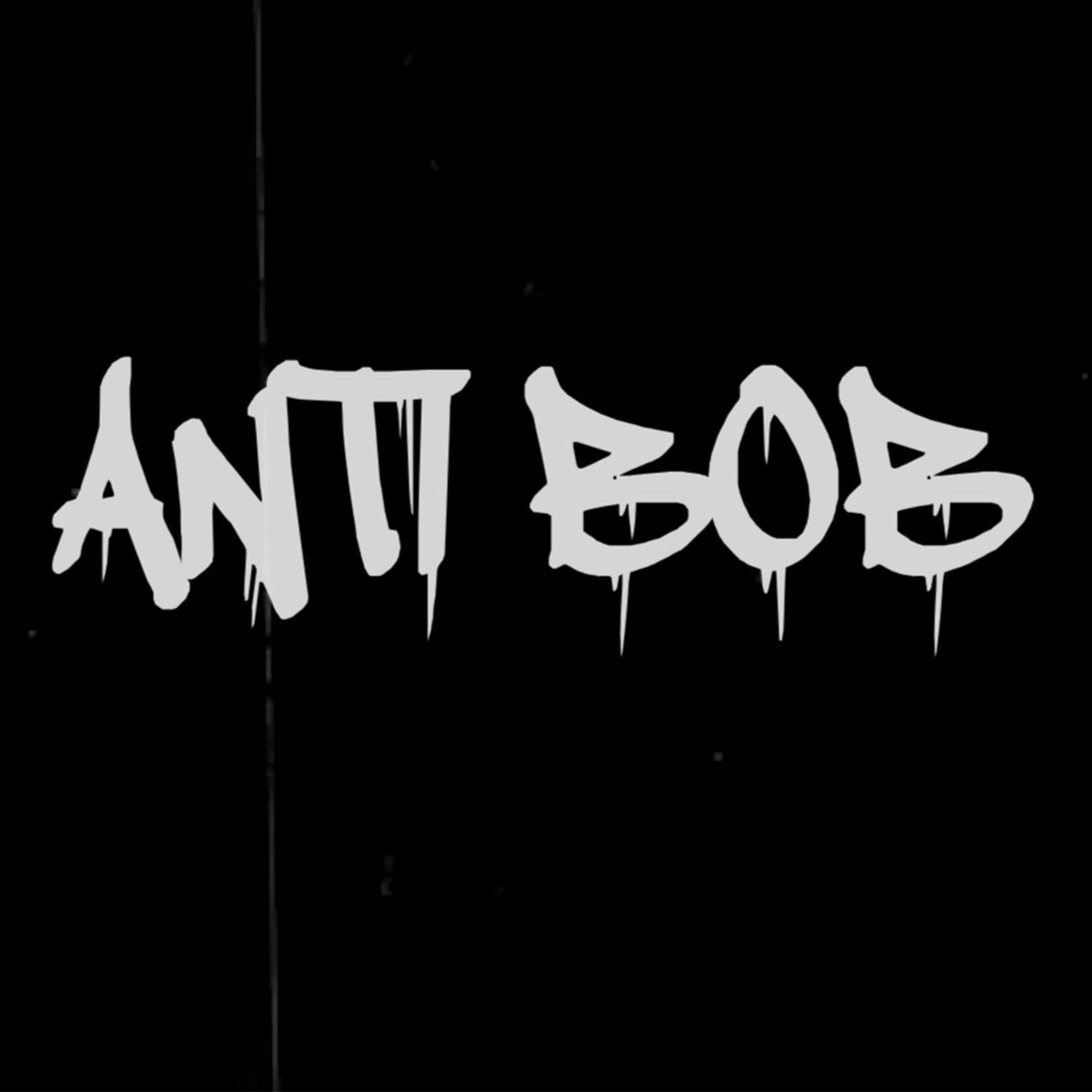 Anti Bob