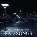 Piano Covers: Sad Songs专辑