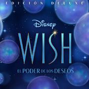 Desear, lo vale (De "Wish: El Poder de los Deseos"/Banda Sonora Original en Español)