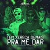 dj tg beats - Tem Xereca Demais pra Me Dar