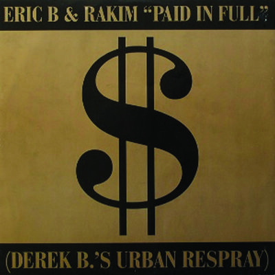 Paid In Full / Eric B.Is On The Cut专辑