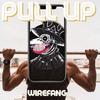 WireFang - Pull Up