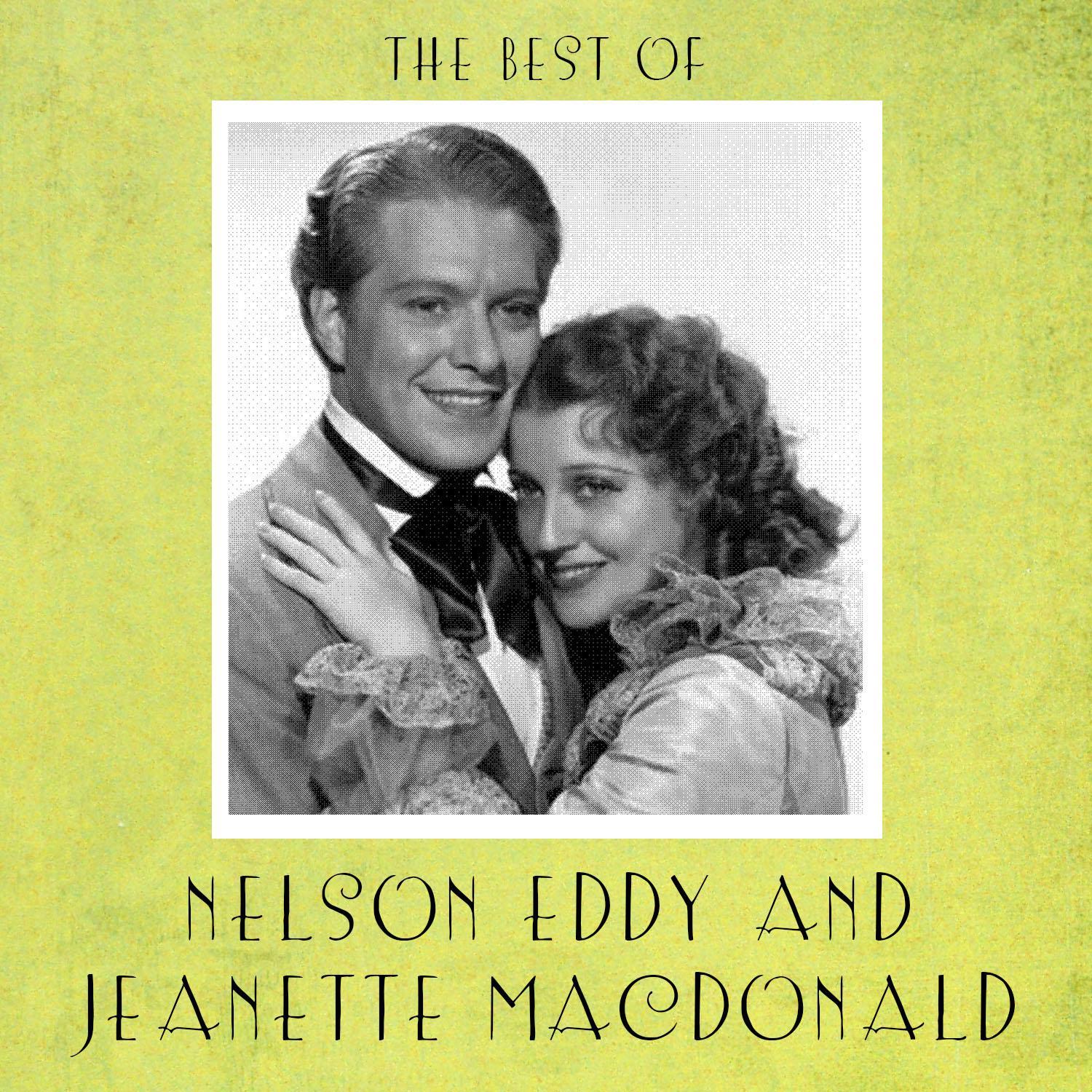 The Best of Nelson Eddy and Jeanette Macdonald
