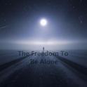 The Freedom To Be Alone专辑