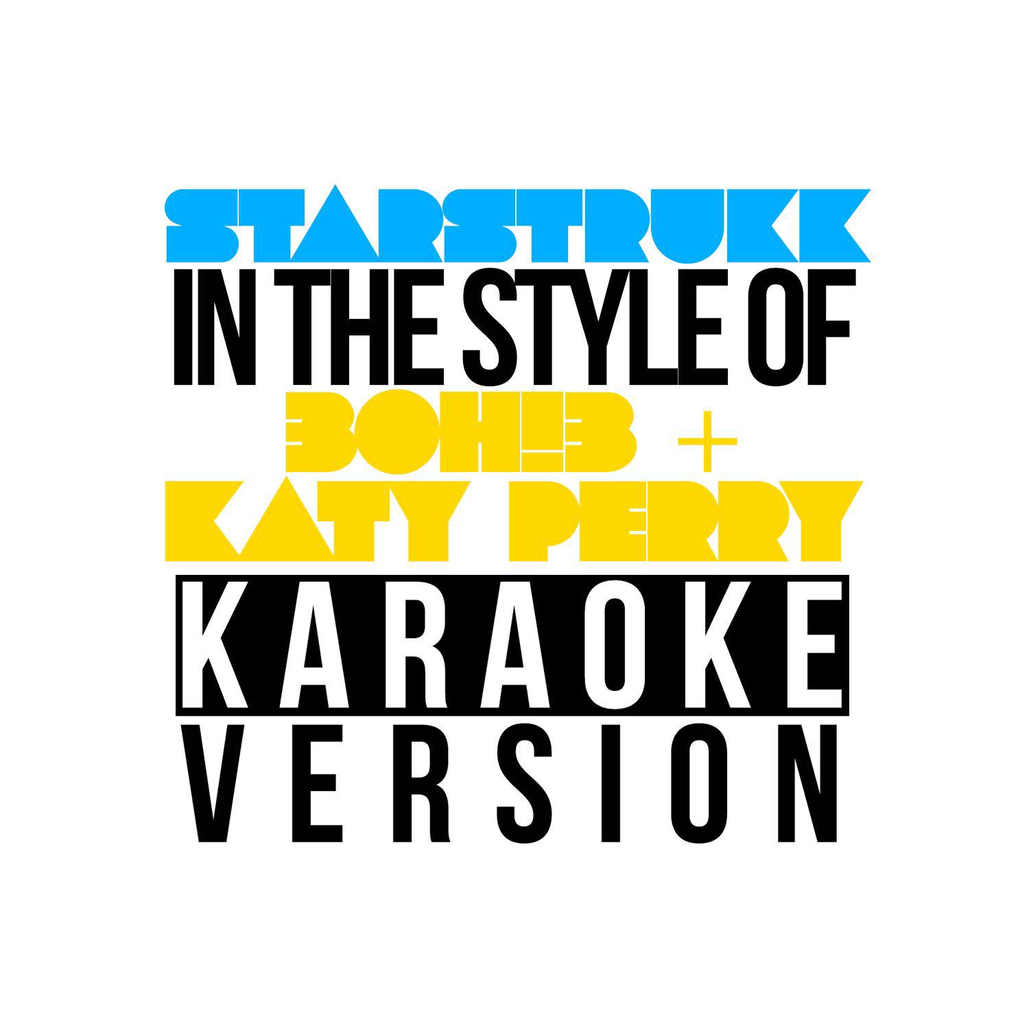 Starstrukk (In the Style of 3oh!3 & Katy Perry) [Karaoke Version] - Single专辑