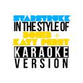 Starstrukk (In the Style of 3oh!3 & Katy Perry) [Karaoke Version] - Single