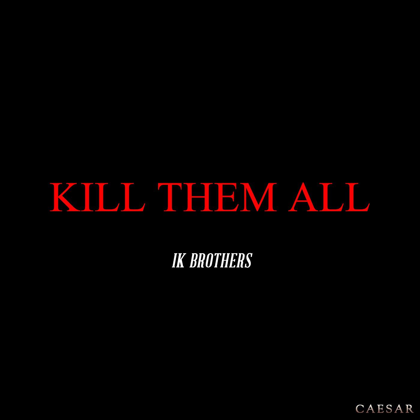 KILL THEM ALL专辑