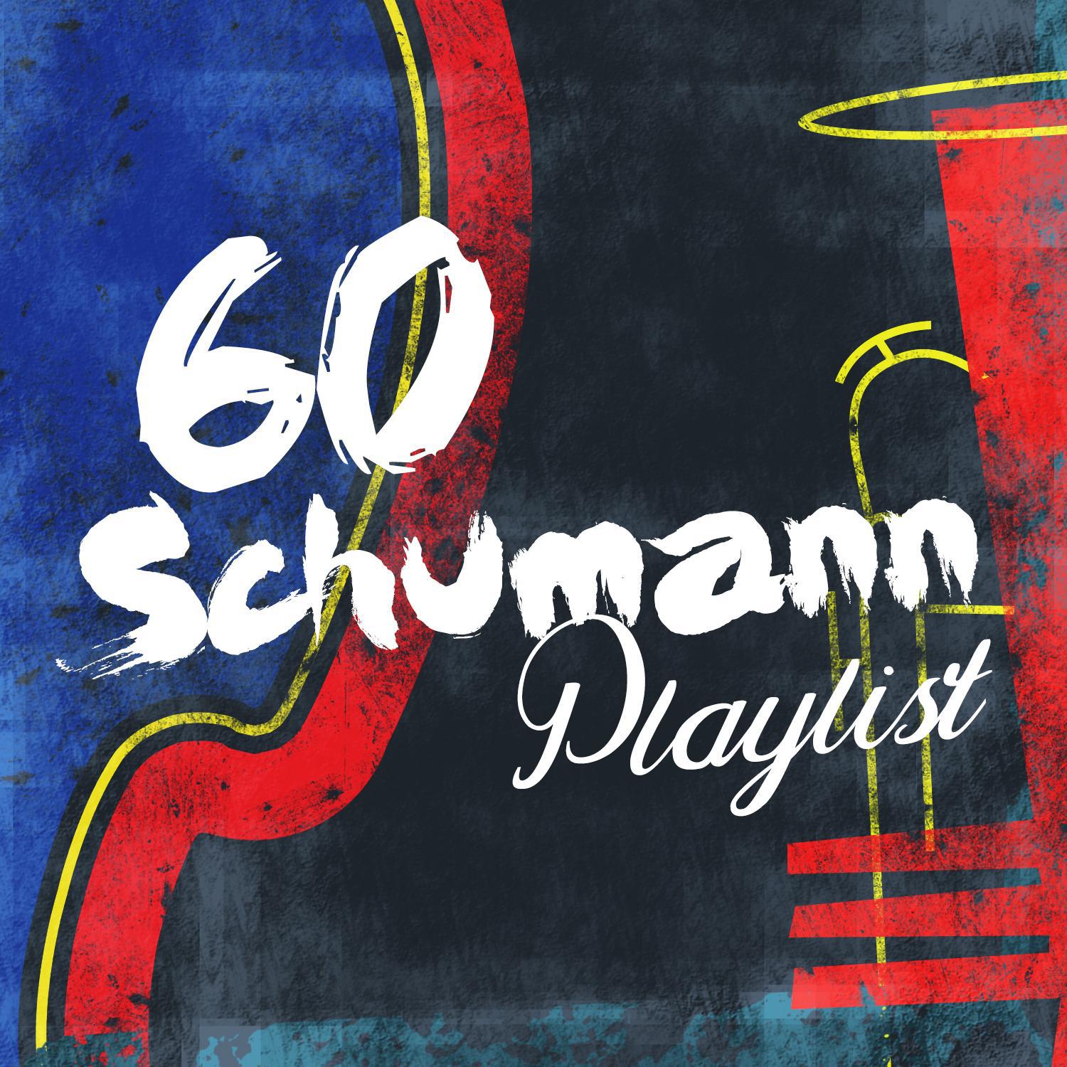 60 Schumann Playlist专辑