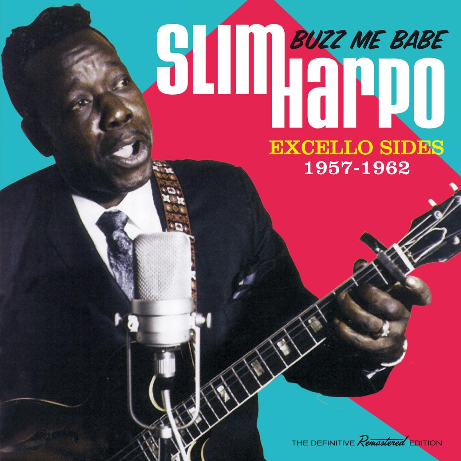 Buzz Me Babe: Excello Sides 1957 - 1962
