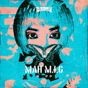 摩诃不思议- MAH  M.I.G专辑