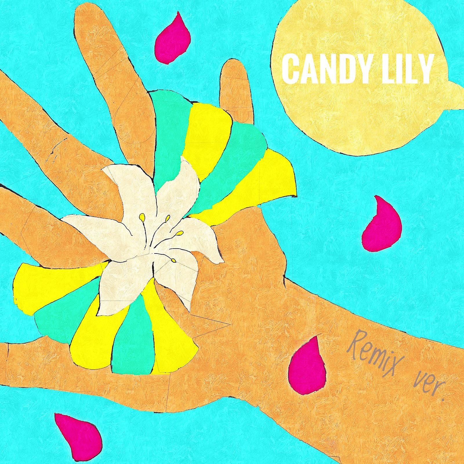 Candy Lily (Remix ver.)专辑