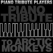 Piano Tribute to Arctic Monkeys