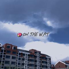 ON THE WAY（Prod By ATTBeat）