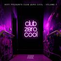 Club Zero Cool, Vol. 1专辑