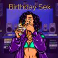 Birthday Sex