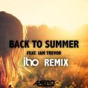 Back To Summer (Itro Remix) (feat. Iam Trevor)专辑