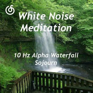 噪音精选|从《10 Hz Alpha Waterfall (Extended Version)》听起