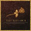 Baby Baby + 4Men专辑