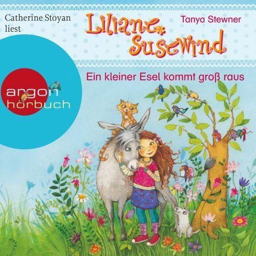 Liliane Susewind - Ein kleiner Esel kommt groß raus (Ungekürzte Fassung)