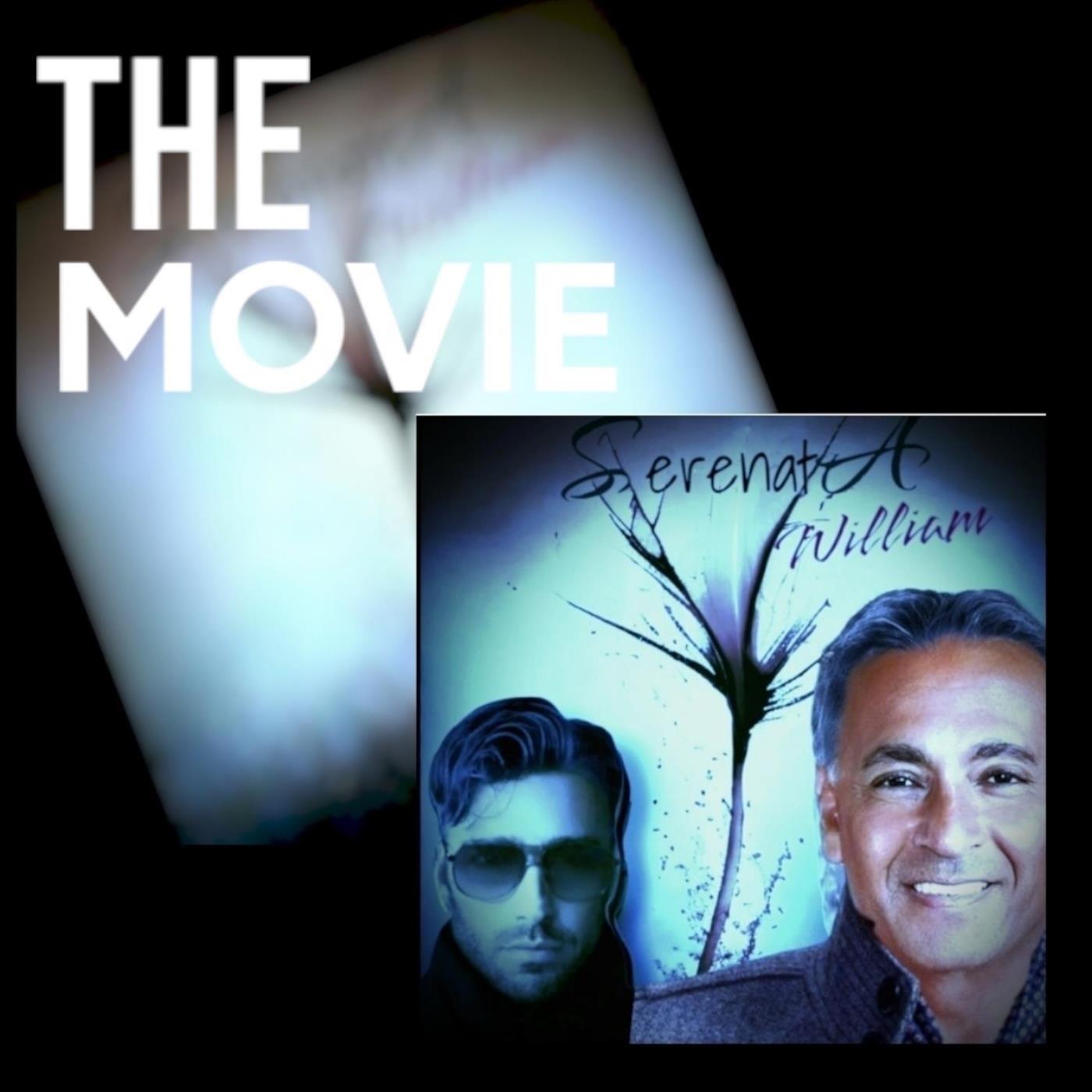 The Movie Serenata William