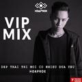 Đẹp Trai Mới Có Nhiều Đứa Yêu  (Vip Mix)