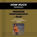 Premiere Performance Plus: How Much专辑