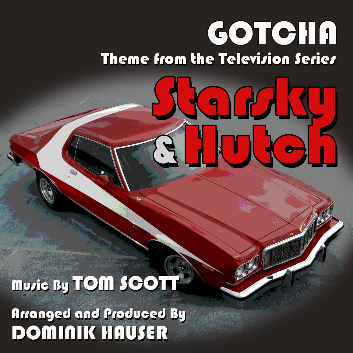 Starsky & Hutch: "Gotcha" - Theme from the Television Series (SIngle) (Tom Scott)专辑