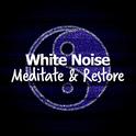 White Noise Meditate & Restore专辑