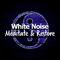 White Noise Meditate & Restore专辑