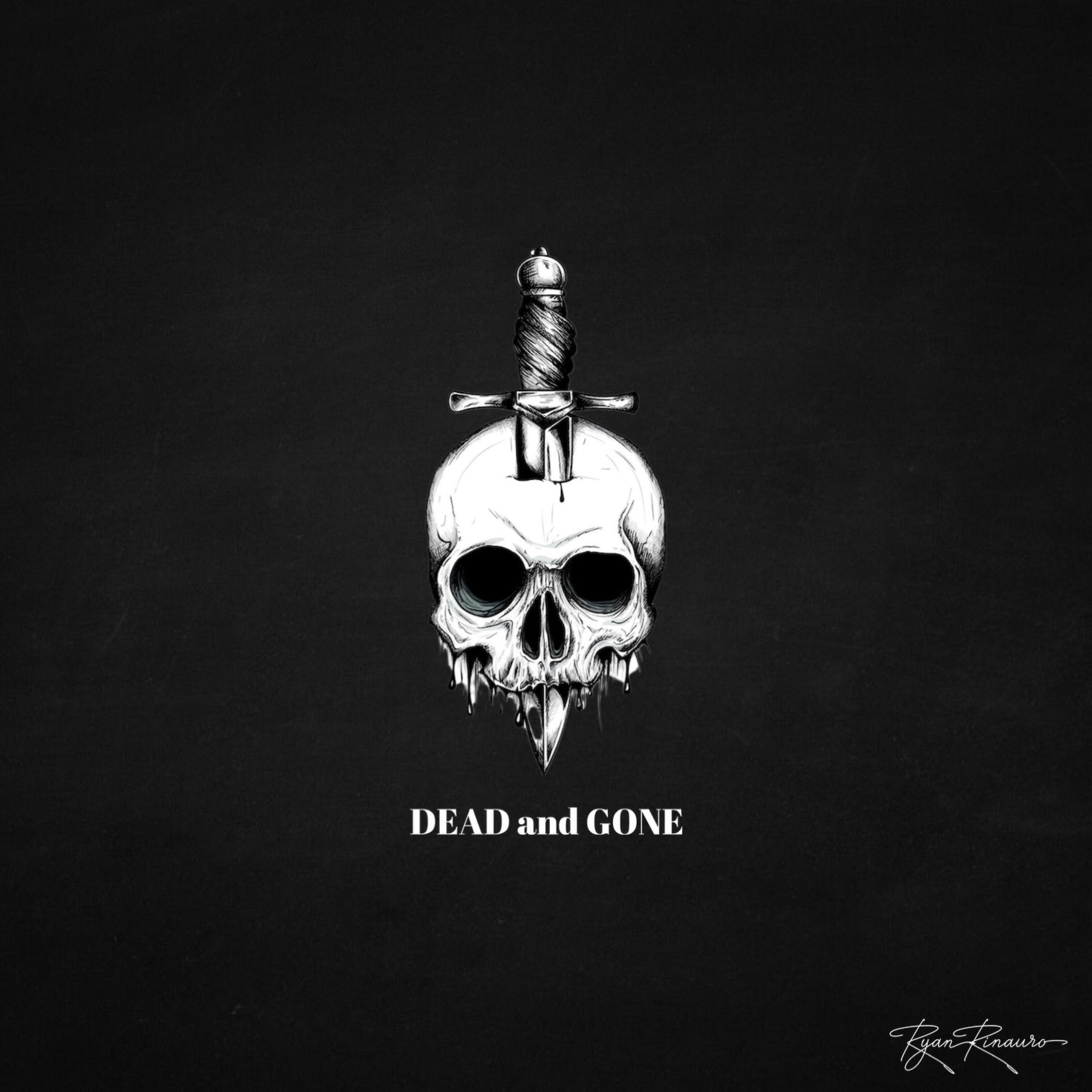 Dead & Gone