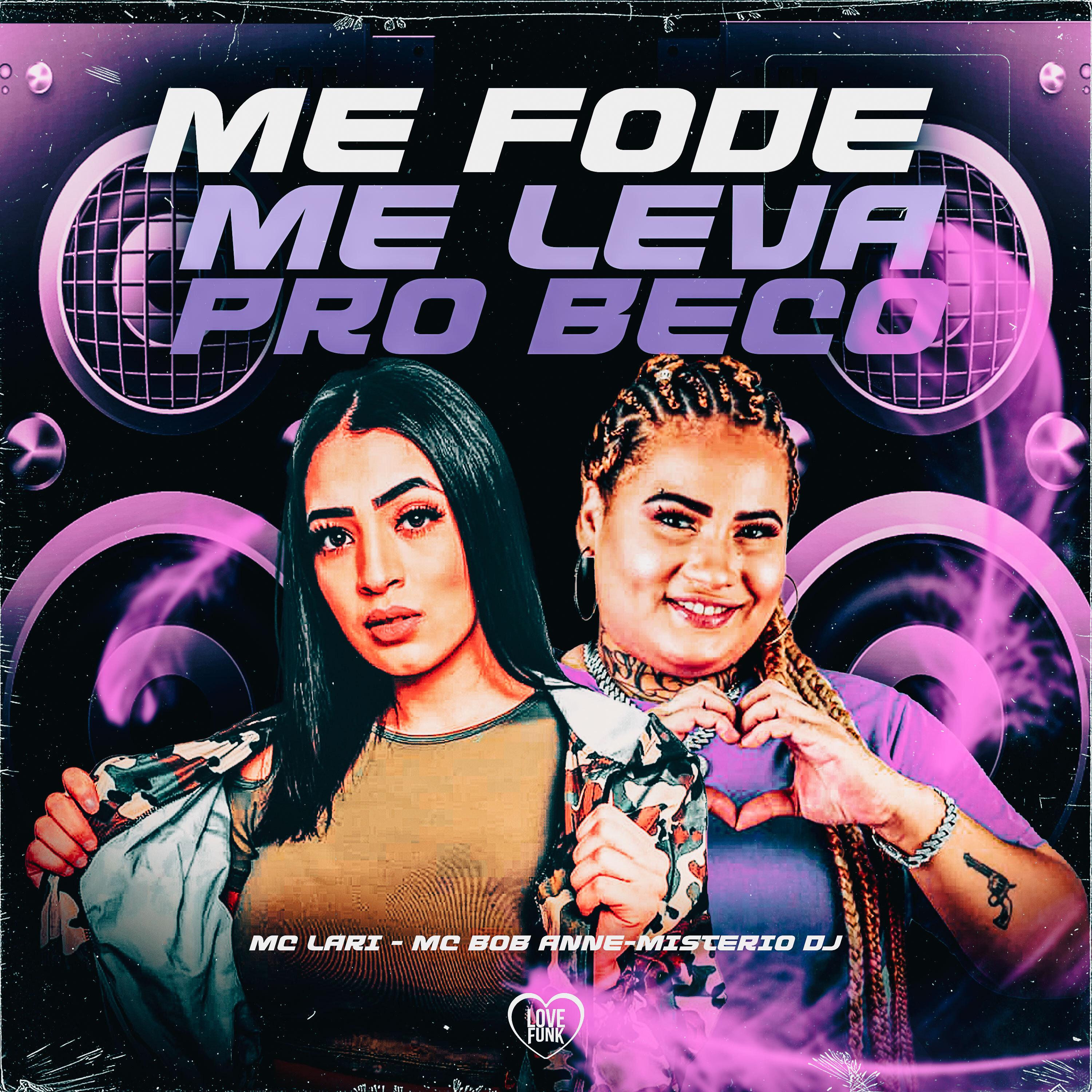 Mc Lari - Me Fode Me Leva pro Beco