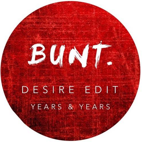 Desire (BUNT. Edit)专辑